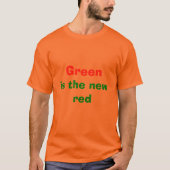 Groen is nieuw rood t-shirt (Voorkant)