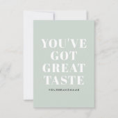 Groen je hebt een geweldige smaak dank je bedankkaart (Voorkant)