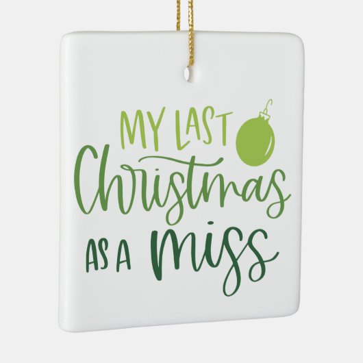 Groen Laatste Kerstmis als juffrouw met aangepaste Keramisch Ornament (Rechts)