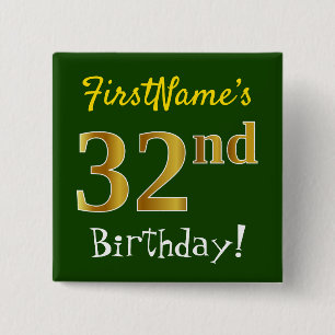 Groen, Nep Goud 32e Verjaardag, Met Eigen Naam Vierkante Button 5,1 Cm