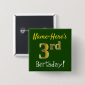 Groen, Nep Goud 3e Verjaardag, Met Aangepaste Naam Vierkante Button 5,1 Cm (Voorkant /achterkant)