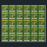 Groen, Nepgoud, "18e VERJAARDAG" Cadeaupapier<br><div class="desc">Dit cadeaupapierontwerp bevat een tekst zoals "EERSTE NAAM 18e VERJAARDAG!", waarbij de "18e" een namaak goudkleurige uitstraling heeft, en waarbij de naam en "VERJAARDAG" in een leuk, vet lettertype zijn. De naam kan gepersonaliseerd worden en de achtergrond is groen gekleurd. Cadeaupapier zoals dit kan misschien gebruikt worden om verjaardagscadeaus in...</div>