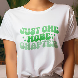 Groen Nog één hoofdstuk boek liefhebber T-shirt