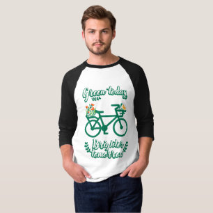 Groen vandaag, helderder morgen t-shirt