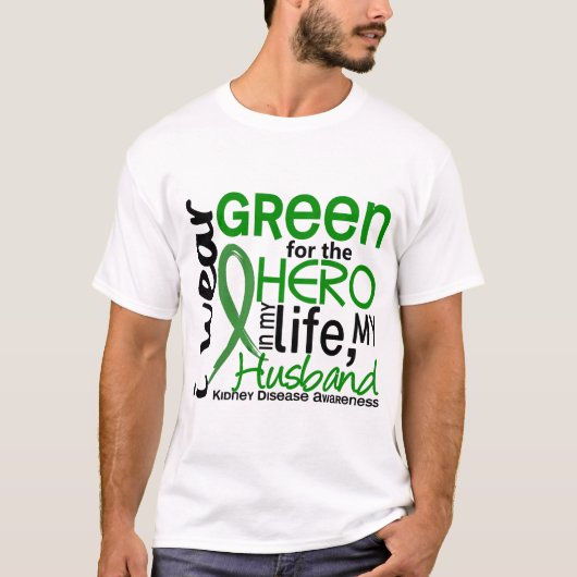Groen voor Hero 2 Husband Nierziekte T-shirt (Voorkant)