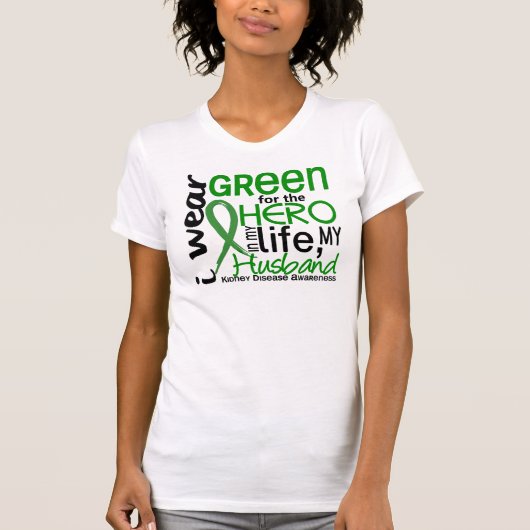 Groen voor Hero 2 Husband Nierziekte T-shirt (Voorkant)