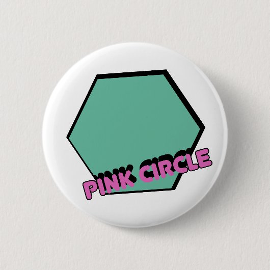  groenachtige zeshoek met roze cirkeltekst ronde button 5,7 cm (Voorkant)