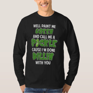 Groene Augurk Dillin Grap Puns Vegetarische Komkom T-shirt