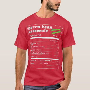 Groene bonen Casserole Nutrition Feit Funny Bedank T-shirt