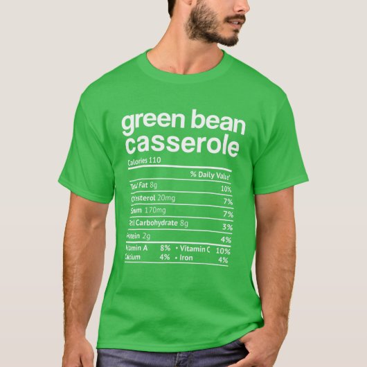Groene bonen Casserole Voedingsfeiten Funny Bedank T-shirt (Voorkant)
