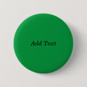 Groene Creëer Uw eigen knop Tekst toevoegen Ronde Button 5,7 Cm (Voorkant)