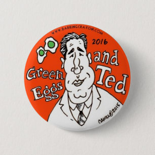Groene eieren en Ted Cruz voor president. Ronde Button 5,7 Cm