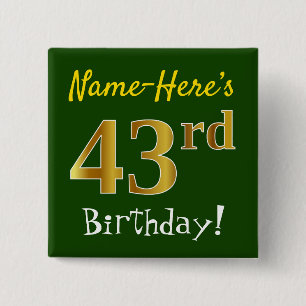 Groene, Faux Gold 43e verjaardag, met aangepaste n Vierkante Button 5,1 Cm