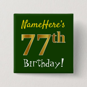 Groene, Faux Gold 77e verjaardag, met aangepaste n Vierkante Button 5,1 Cm