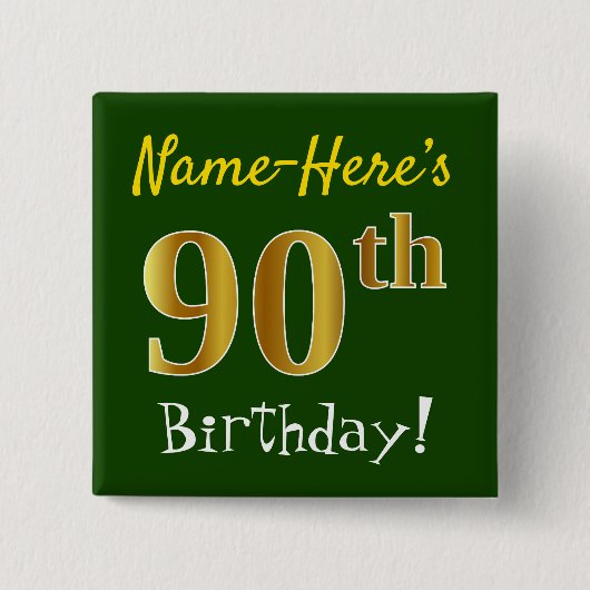 Groene, Faux Gold 90th Birthday, met aangepaste na Vierkante Button 5,1 Cm (Voorkant)