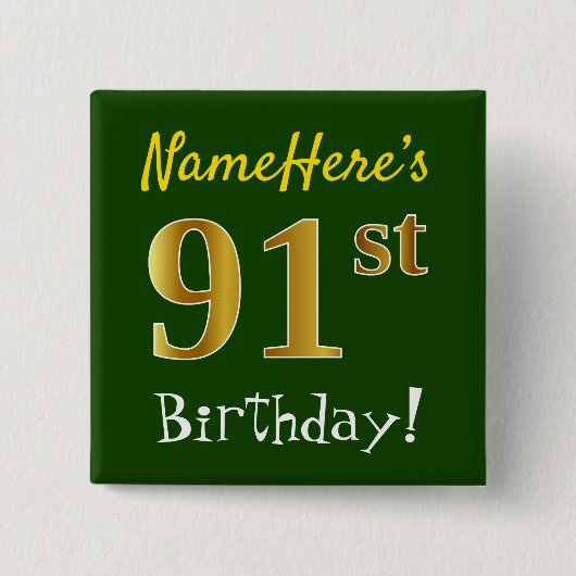 Groene, Faux Gold 91st verjaardag, met aangepaste Vierkante Button 5,1 Cm (Voorkant)