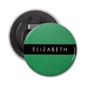 Groene Glitter, Glitter Achtergrond, Jouw naam Button Flesopener (Voorkant)