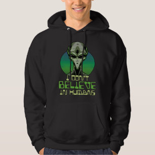Groene grijze alien Ik geloof niet in mensen UFO U Hoodie