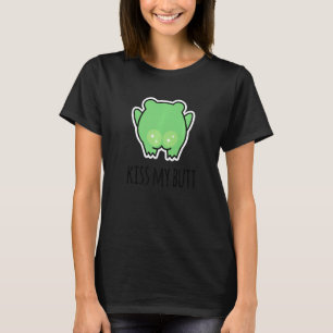 Groene kikker kus mijn kont t-shirt
