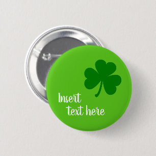 Groene Shamrock met Sjabloon aangepaste tekst Ronde Button 5,7 Cm