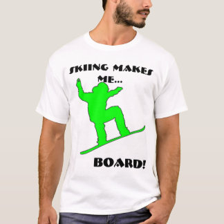 Groene sneeuwboarder, MAAKT ME..., BOARD! T-shirt