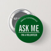 Groene Vrijwilligers Op Mijn Vraag Ronde Button 5,7 Cm (Voorkant /achterkant)