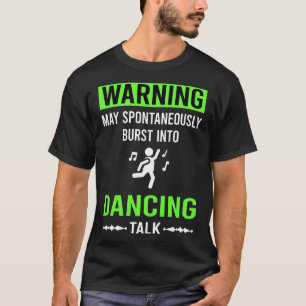 Groene Waarschuwing Dansende Danser T-shirt