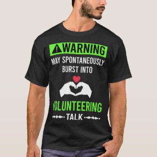 Groene Waarschuwing Vrijwilligerswerk Vrijwilliger T-shirt