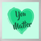 Groene warmteafdruk "You Matter" Poster (Voorkant)