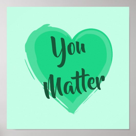 Groene warmteafdruk "You Matter" Poster (Voorkant)