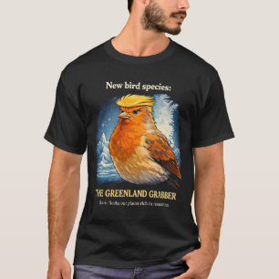 Groenland Graaiende Satirische Politieke Vogel Kun T-shirt