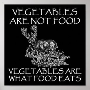 Groenten Niet Eten Grappige Jachtposter zwart Poster