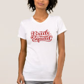 Groep Bachelorette Bruid Squad Rode Letters  T-shirt (Voorkant)
