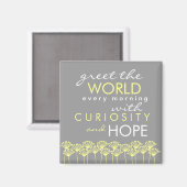 Groet de wereld met Curiosity & Hope Quote Magnet (Voorkant / Achterkant)