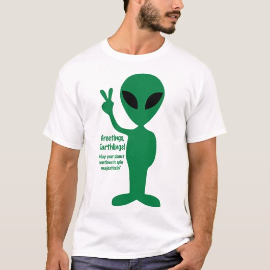 Groeten, aardbewoners! t-shirt (Voorkant)