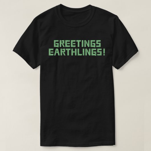 Groeten Aardlingen! T-shirt (Design voorkant)