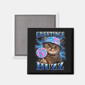 Groeten Huzz Grappige Kat Meme Bootleg Grafische K Magneet (Voorkant / Achterkant)