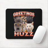 Groeten Huzz Grappige Losgeslagen Kat Meme Bootleg Muismat (Met muis)