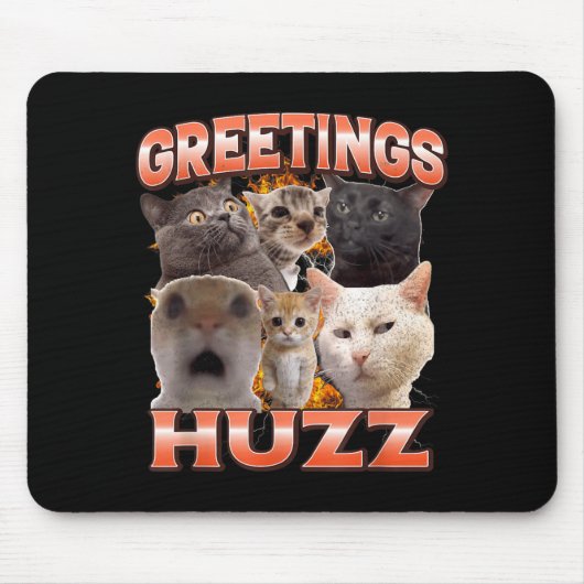 Groeten Huzz Grappige Losgeslagen Kat Meme Bootleg Muismat (Voorkant)