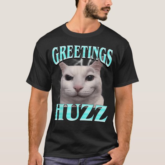 Groeten Huzz Kat Grappige Grappige Kat T-shirt (Voorkant)