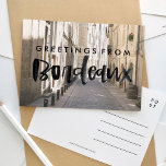Groeten uit Bordeaux Frankrijk Reizen Briefkaart<br><div class="desc">Prachtig reis briefkaart met de hand geletterde waterverf bovenop een mooie foto van de straten van Bordeaux,  Frankrijk.</div>