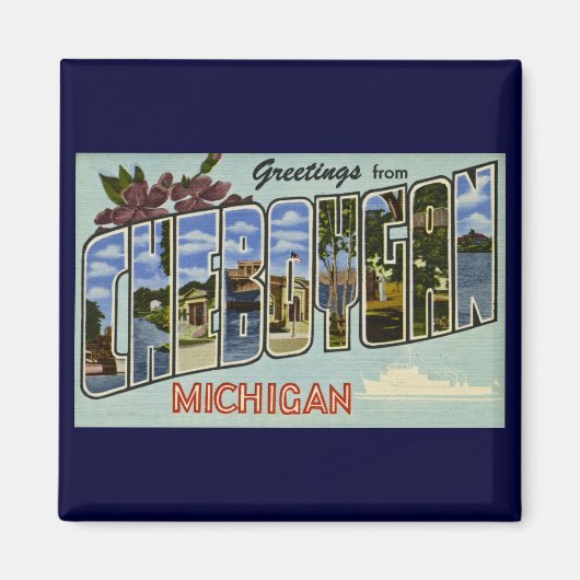 Groeten uit Cheboygan Michigan! Magneet (Voorkant)