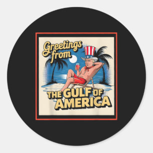 Groeten uit de Golf van Amerika Trump Patrio Ronde Sticker