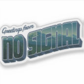 Groeten uit No Signal Sticker (Voorkant)