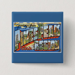 Groeten van Pikes Peak, CO! Vierkante Button 5,1 Cm