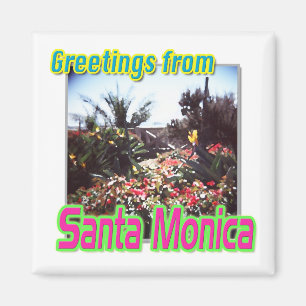 "Groeten van Santa Monica Garden" Magnet