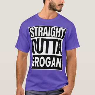 Grogan naam Straight Outta Grogan T-shirt