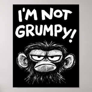 Grommige aap ik ben niet grommig grappig retro vin poster
