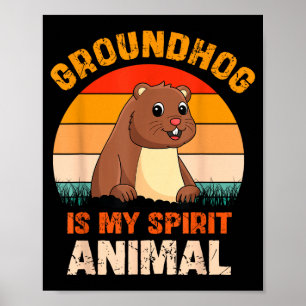 Grond marmot is mijn spirituele dier Retro Groundh Poster