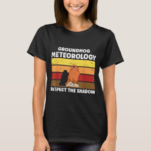 Grondhoerddag Meteorologie Citaat Voor Meteoroloog T-shirt